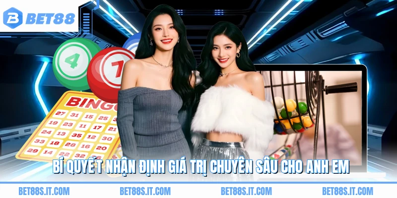 Bí quyết nhận định giá trị chuyên sâu cho anh em