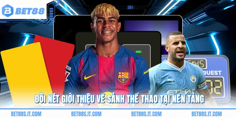 Đôi nét giới thiệu về sảnh thể thao tại nền tảng