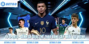 FB SPORTS - Sảnh Cá Cược Thể Thao Đẳng Cấp Nhất Tại BET88