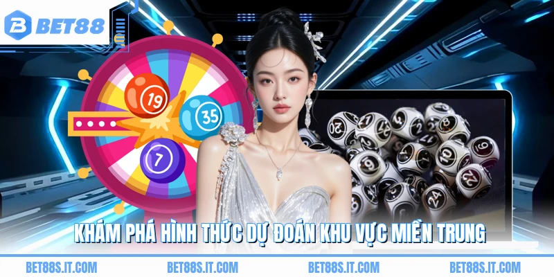 Khám phá hình thức dự đoán khu vực miền Trung