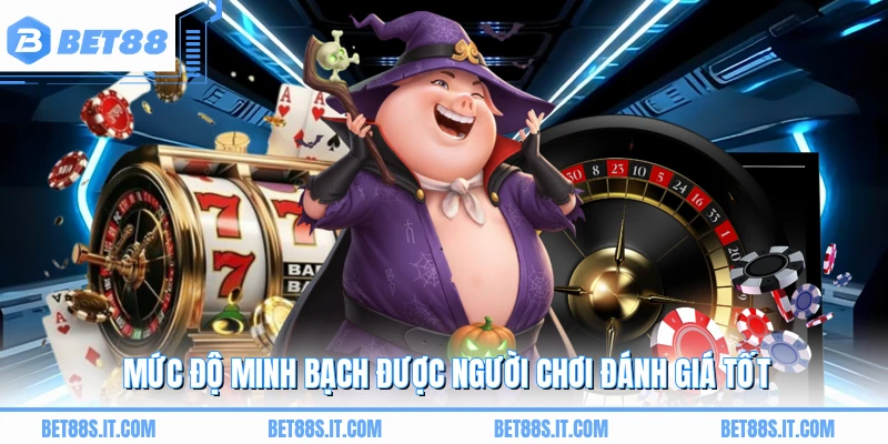 Mức độ minh bạch được người chơi đánh giá tốt